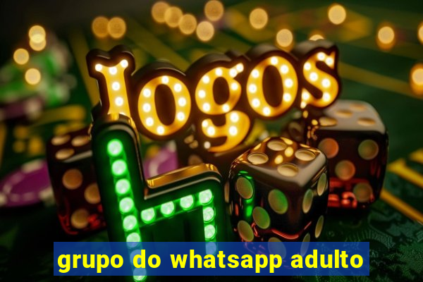 grupo do whatsapp adulto